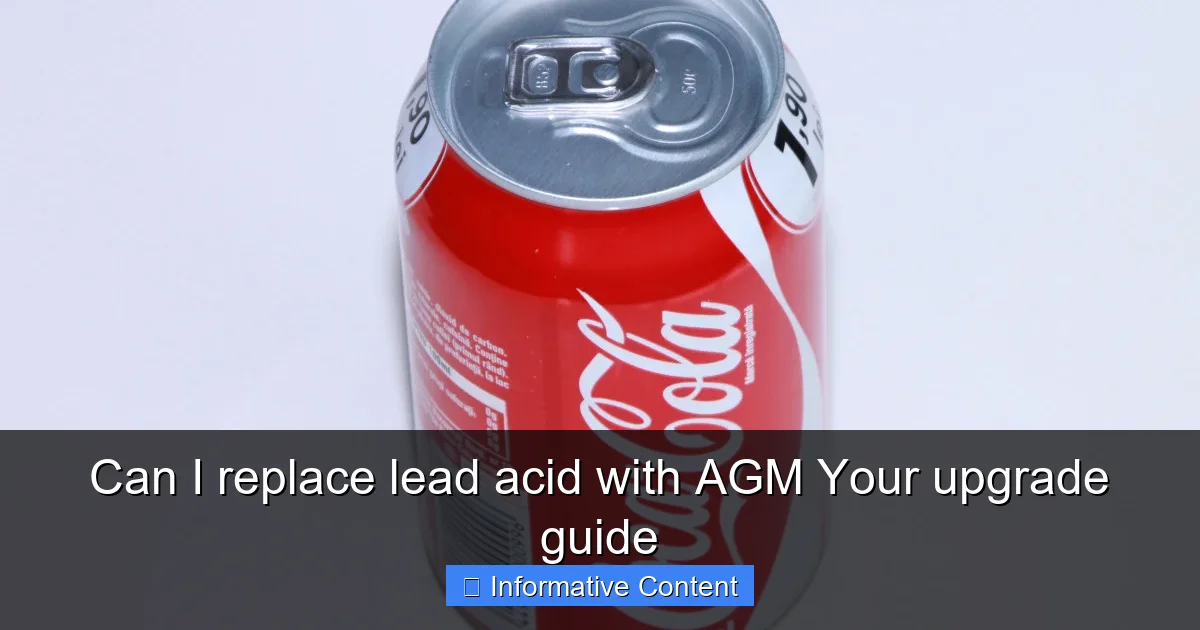 Can I replace lead acid with AGM Your upgrade guide