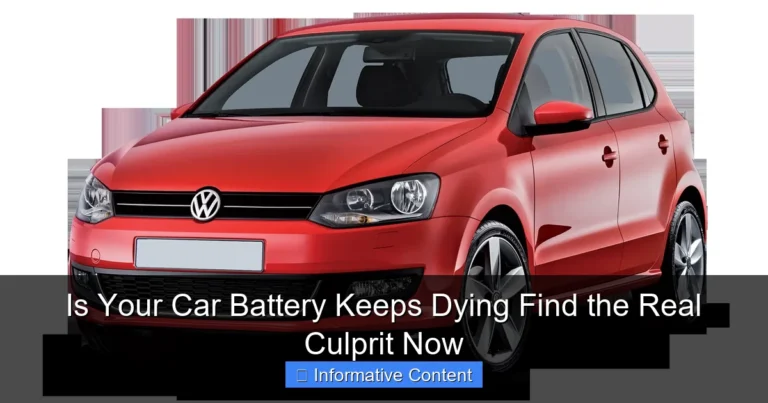 Is Your Car Battery Keeps Dying Find the Real Culprit Now