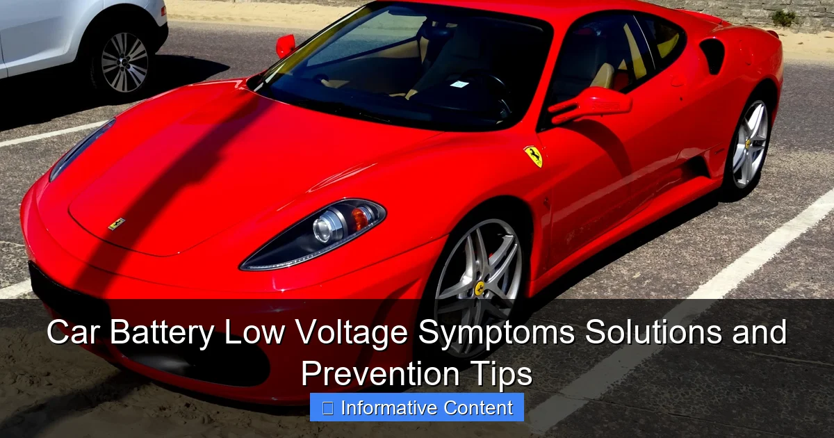 Car Battery Low Voltage Symptoms Solutions and Prevention Tips