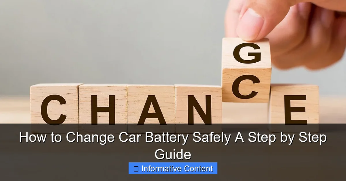How to Change Car Battery Safely A Step by Step Guide