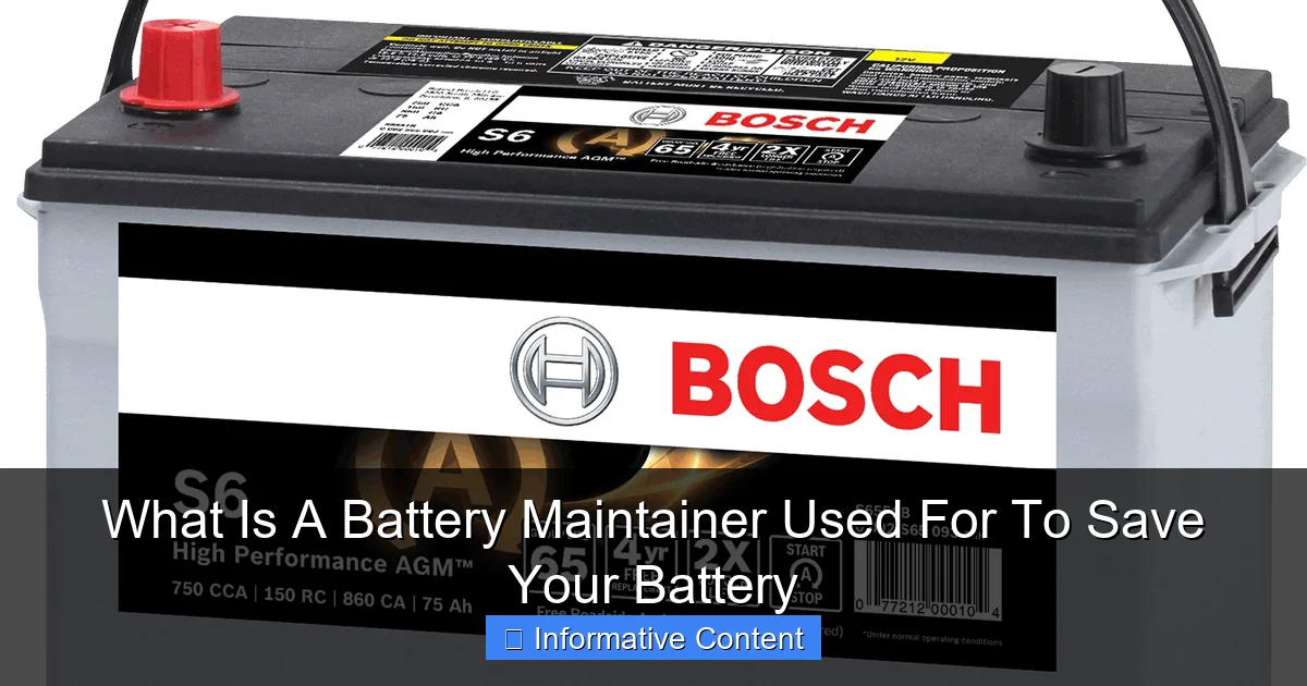 What Is A Battery Maintainer Used For To Save Your Battery